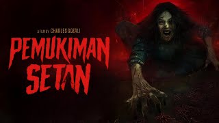 PEMUKIMAN SETAN  Full Movie HD NO CLICKBAIT [upl. by Elie]