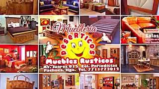 MUEBLES RUSTICOS COLONIALES EN PACHUCA HIDALGO [upl. by Ahsinav372]