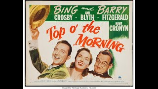 Bing Crosby Ann Blyth Barry Fitzgerald amp Hume Cronyn in quotTop O The Morningquot 1949 [upl. by Malvino]