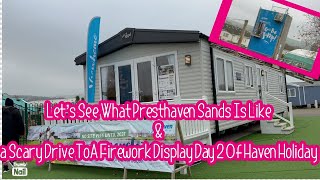 Let’s see what presthaven sands is like amp a scary drive to a firework display day 2 of haven holiday [upl. by Onra]