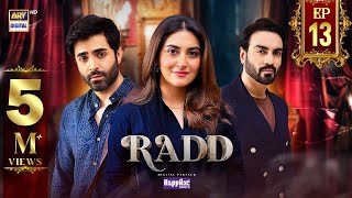 Radd Episode 13  Digitally Presented by Happilac Paints Eng Sub  22 May 2024  ARY Digital [upl. by Aidekal]