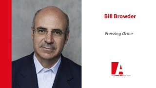 Bill Browder Freezing Order [upl. by Fitalludba]