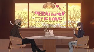 Lets Read Operation True Love Season 2 Episode 107 Romance [upl. by Ennairb]