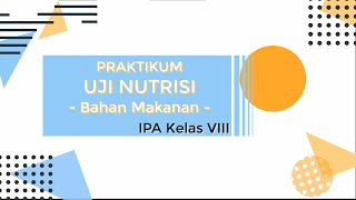 IPA Kelas 8  Praktikum Uji Nutrisi Bahan Makanan [upl. by Nordine335]