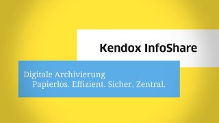 Dokumentenmanagement papierlos sicher und mobil mit dem Kendox InfoShare Web Client [upl. by Dunseath]