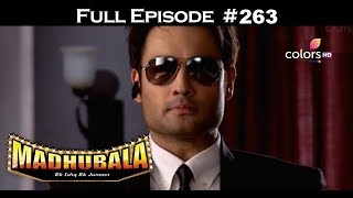 Madhubala  Full Episode 263  With English Subtitles [upl. by Ditter]