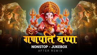 Ganpati Bappa Mashup 2024  Nonstop  Jukebox  Ganpati Songs  Ganesh Chaturthi Songs  After Remix [upl. by Tova]