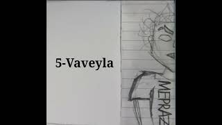 5Vaveyla  Mepraz Girdap [upl. by Mccollum512]