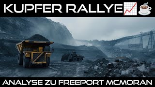 Was geht im Kupfersektor Analyse zu Freeport McMoRan und dem Kupferpreis📈📊 [upl. by Akerley]