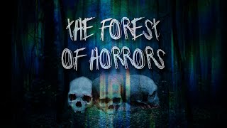 The Forest of Horrors [upl. by Terhune]