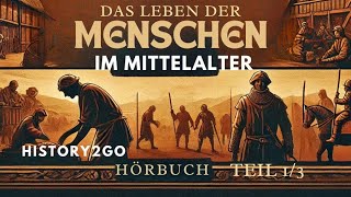 Geschichte Mittelalter Hörbuch Teil 13 spannend und sachlich erzählt [upl. by Nosduh]