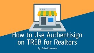 How to Use Authentisign on TREB for Realtors [upl. by Marlane]