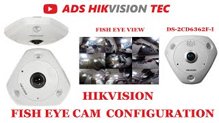 Hikvision Fish Eye Panoramic Network Camera review and configuration [upl. by Yole]