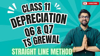 Class 11  Depreciation  Q6 Q7  TS Grewal  Question No Solutions CBSE [upl. by Asilaj]