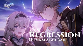 Regression  Honkai Star Rail [upl. by Rebna]