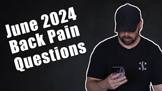 Back Pain Questions June 2024 [upl. by Philips]