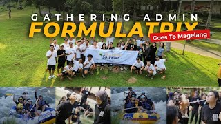 GATHERING ADMIN FORMULATRIX SALATIGA  Goes To MAGELANG [upl. by Nodnil]