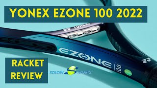 Yonex Ezone 100 2022 Tennis Racket Review [upl. by Naimed]