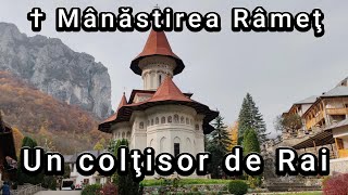 Mănăstirea RâmețiUn coltisor de rai [upl. by Storz]