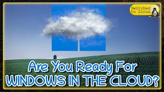 Are You Ready for WINDOWS IN THE CLOUD [upl. by Rutherfurd]