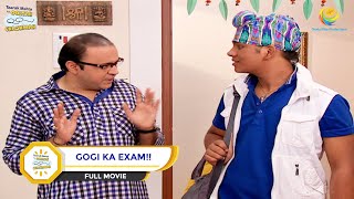 GOGI KA EXAM I FULL MOVIE I Taarak Mehta Ka Ooltah Chashmah  तारक मेहता का उल्टा चश्मा [upl. by Ragse]