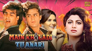 Main Khiladi Tu Anari Full Movie  Akshay Kumar Saif Ali Khan Shilpa Shetty  Hindi Movie 2024 [upl. by Siouxie]