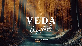 Veda  Necip Fazıl Kısakürek [upl. by Le]