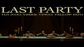 BAD HOP  Last Party Never End feat Tiji Jojo YZERR Yellow Pato amp VingoOfficial Video [upl. by Encrata865]