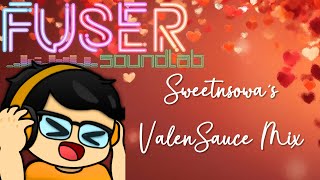 Sweetnsowas ValenSauce Mix  SoundLabs Modded FUSER [upl. by Drawe194]