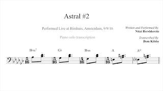 Nitai Hershkovits  Astral 2 Piano solo Transcription [upl. by Adniuqal713]