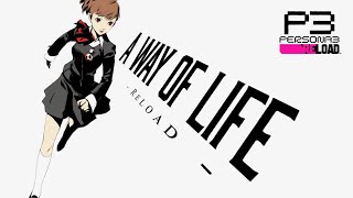 Persona 3 Reload  A Way of Life Reload Arrange [upl. by Trebor]