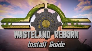 Wasteland Reborn  Install Guide [upl. by Aidnahs991]