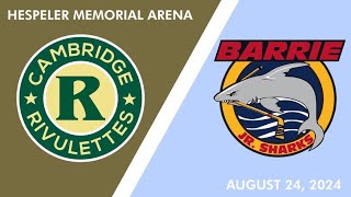 Exhibition  Cambridge Rivulettes vs Barrie Jr Sharks  August 24 2024 [upl. by Esinel577]