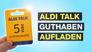 Aldi Talk Guthaben aufladen Schritt für Schritt Anleitung per App amp Anrufcode 104 – Testventure [upl. by Aria958]