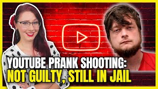 YouTube Prank Shooting Not Guilty But Still in Jail [upl. by Atokad]