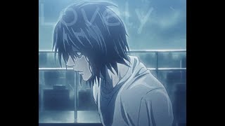 L Lawliet Sad Edit [upl. by Ydnar884]