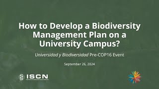 Developing Biodiversity Plan on Campus  Universidad y Biodiversidad PreCOP16 Seminar in Spanish [upl. by Yentrok]