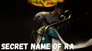 The Secret Name of Ra  Egyptian Mythology [upl. by Azmuh]