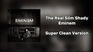 The Real Slim Shady  Eminem Super Clean Version [upl. by Erickson]