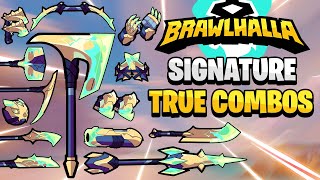 Every Weapons All Useful Signature True Combos In Brawlhalla [upl. by Ahsinirt]