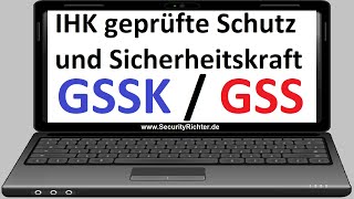 IHK geprüfte Schutz und Sicherheitskraft  GSSK oder GSS  Die Weiterbildung im Sicherheitsgewerbe [upl. by Bodwell148]