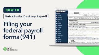 How to file your federal payroll forms 941 with QuickBooks Desktop Payroll Enhanced [upl. by Oler]