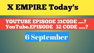 x empire YouTube episode 31 code  episode 32 code  x empire [upl. by Letch429]