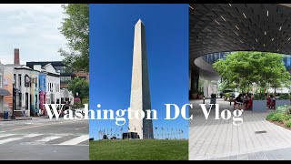 DC Vlog  National Mall  Georgetown  Museums  The Wharf  Tatte  Un Je Ne Sais Quoi [upl. by Ehgit]