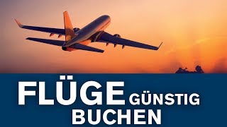 Flüge günstig buchen Tipps zum Geld sparen beim Fliegen [upl. by Alcina496]