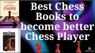 Best Chess Books to become a better Chess Player  Top 6 Books which I Recommend to Try once [upl. by Demmahom797]