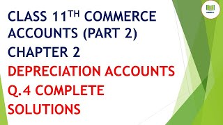 class 11th commerce accounts chapter 2 depreciation accounts Q4 gseb English medium Gujarat board [upl. by Thaddus761]