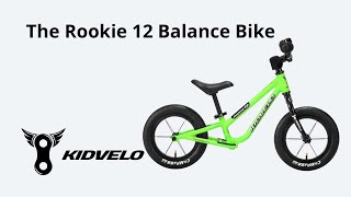 Kidvelo Rookie 12 Balance Bike for early riders from 18 months Plus Weighs just 289 Kg [upl. by Nathalia605]