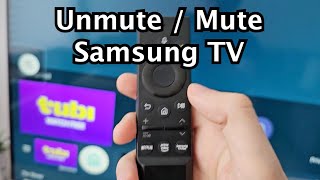 How to Unmute  Mute with Remote  Samsung Smart TV [upl. by Butch177]