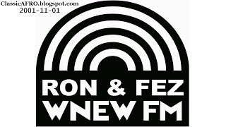 Ron amp Fez WNEW 20011101 [upl. by Fineberg629]